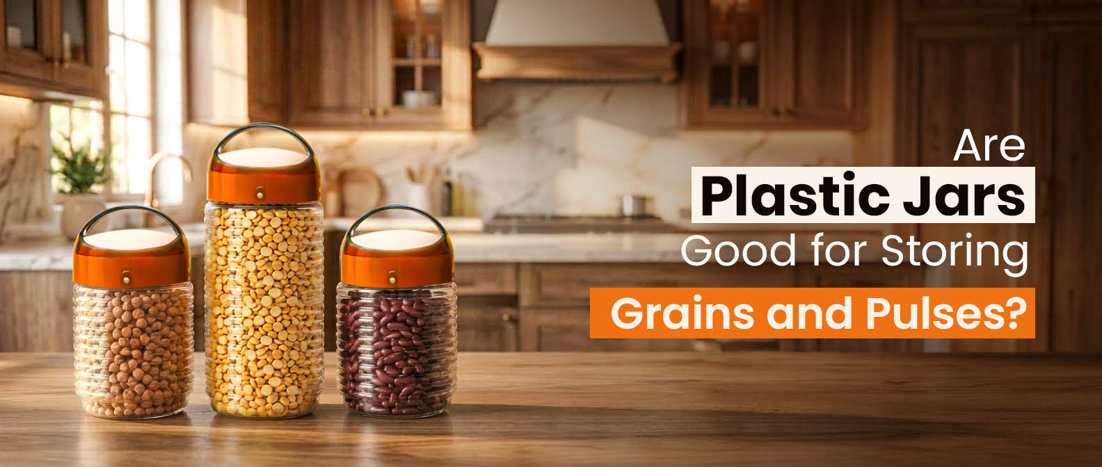 Are Plastic Jars Good for Storing Grains and Pulses?
