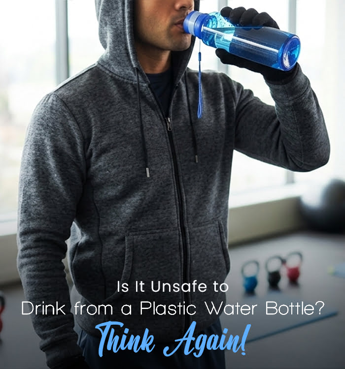Is It Unsafe to Drink from a Plastic Water Bottle? Think Again!